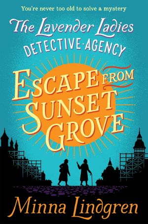 [Lavender Ladies Detective Agency 02] • Escape from Sunset Grove